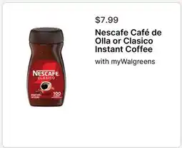 Walgreens Nescafe Café de Olla or Clasico Instant Coffee offer