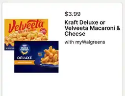 Walgreens Kraft Deluxe or Velveeta Macaroni & Cheese offer