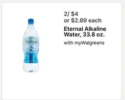 Walgreens Eternal Alkaline Water, 33.8 oz offer