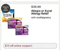 Walgreens Allegra or Xyzal Allergy Relief offer