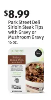 Aldi Park Street Deli Sirloin Steak Tips with Gravy or Mushroom Gravy offer