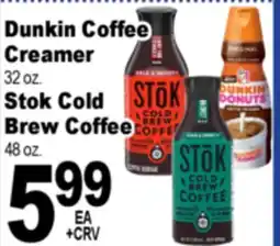Superior Grocers Dunkin Coffee Creamer 32 oz. Stok Cold Brew Coffee 48 oz offer
