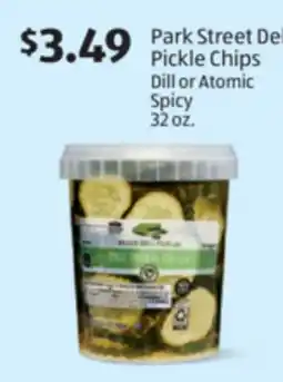 Aldi Park Street Deli Pickle Chips Dill or Atomic Spicy offer