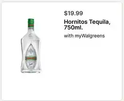 Walgreens Hornitos Tequila, 750ml offer