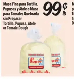 El Super Fresh Tortilla, Pupusa, Atole or Tamale Dough offer
