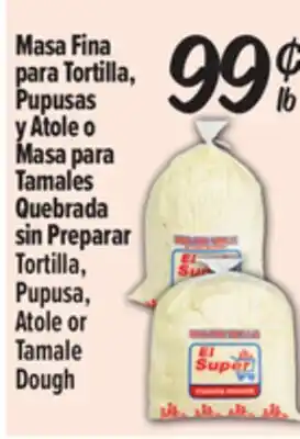 El Super Tortilla, Pupusa, Atole or Tamale Dough offer