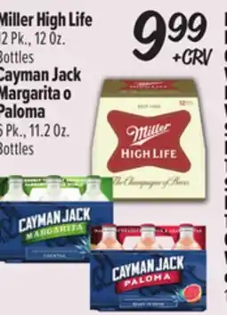 El Super Miller High Life 12 Pk., 12 Oz. Bottles Cayman Jack Margarita o Paloma 6 Pk., 11.2 Oz. Bottles offer