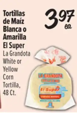 El Super La Grandota White or Yellow Corn Tortilla offer