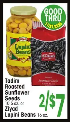 Jewel-Osco Tadim Roasted Sunflower Seeds, 10.5 oz. or Ziyad Lupini Beans, 16 oz offer