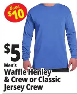 Ocean State Job Lot Men's Waffle Henley & Crew or Classic Jersey Crew offer