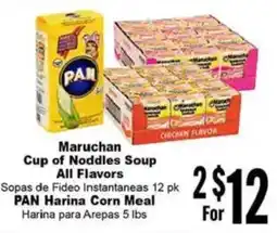 Rancho Markets Maruchan Cup of Noddles Soup All Flavors PAN Harina corn meal offer