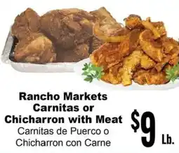 Rancho Markets Rancho Markets Carnitas or chicharron with meat offer
