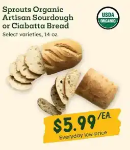 Sprouts Farmers Market Sprouts Organic Artisan Sourdough or Ciabatta Bread offer