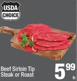 Super King Markets Beef Sirloin Tip Steak or Roast offer