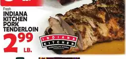 Bravo Supermarkets INDIANA KITCHEN PORK TENDERLOIN offer