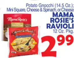 Bravo Supermarkets MAMA ROSIE'S RAVIOLI 12 Oz. Pkg offer