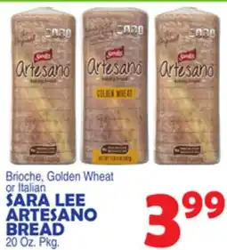Bravo Supermarkets SARA LEE ARTESANO BREAD offer