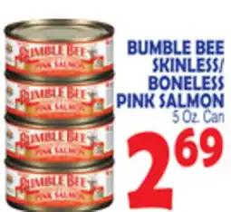 Bravo Supermarkets BUMBLE BEE SKINLESS/BONELESS PINK SALMON offer