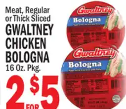 C Town GWALTNEY CHICKEN BOLOGNA offer