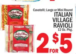 C Town ITALIAN VILLAGE RAVIOLI offer