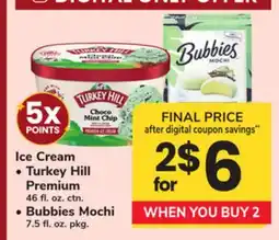 ACME Ice Cream Turkey Hill Premium 46 fl. oz. ctn. Bubbies Mochi 7.5 fl. oz. pkg offer