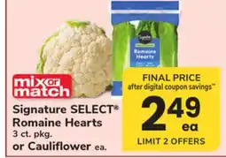 ACME Signature SELECT Romaine Hearts 3 ct. pkg. or Cauliflower offer