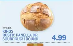 Kings Food Markets KINGS RUSTIC PANELLA OR SOURDOUGH ROUND offer