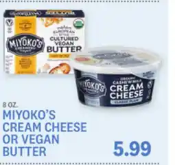 Kings Food Markets MIYOKO'S CREAM CHEESE OR VEGAN BUTTER offer