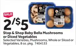 Stop&Shop Stop & Shop Baby Bella Mushrooms or Diced Vegetables offer