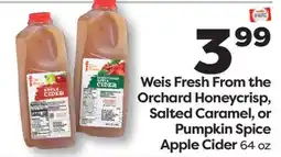 Weis Markets Weis Fresh From the Orchard Honeycrisp, Salted Caramel, or Pumpkin Spice Apple Cider offer