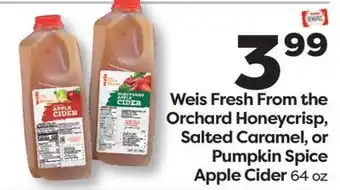 Weis Markets Weis Fresh From the Orchard Honeycrisp, Salted Caramel, or Pumpkin Spice Apple Cider offer