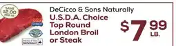 DeCicco & Sons DeCicco & Sons Naturally U.S D. A. Choice Top Round London Broil or Steak offer