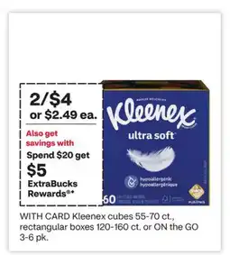 CVS Kleenex cubes 55-70 ct., rectangular boxes 120-160 ct. or ON the GO 3-6 pk offer