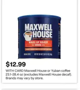 CVS Maxwell House or Yuban coffee offer