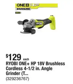 The Home Depot RYOBI ONE+ HP 18V Brushless Cordless 4-1/2 in. Angle Grinder (Tool Only) offer