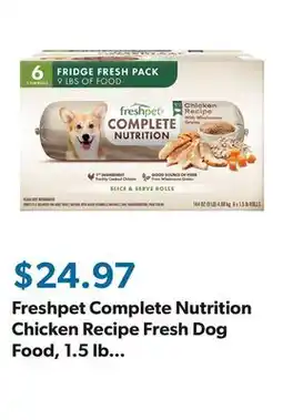 Sam's Club Freshpet Complete Nutrition Chicken Recipe Fresh Dog Food, 1.5 lb Rolls, 6 ct offer