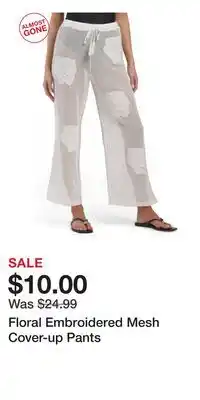 TJ Maxx Floral Embroidered Mesh Cover-up Pants offer