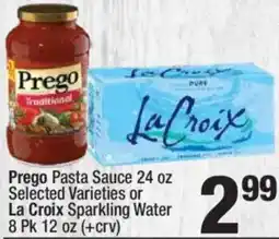 Super King Markets Prego Pasta Sauce Selected Varieties or La Croix Sparkling Water offer