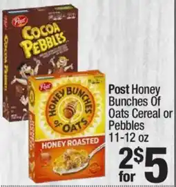 Super King Markets Post Honey Bunches Of Oats Cereal or Pebbles offer