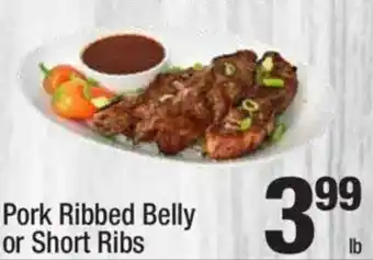 Super King Markets Pork Ribbed Belly or Short Ribs offer