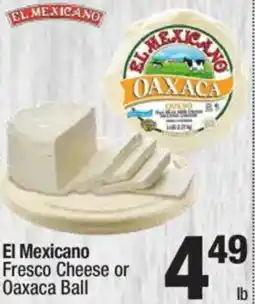 Super King Markets El Mexicano Fresco Cheese or Oaxaca Ball offer