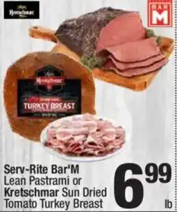 Super King Markets Serv-Rite Bar'M Lean Pastrami or Kretschmar Sun Dried Tomato Turkey Breast offer