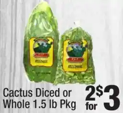 Super King Markets Cactus diced or diced or whole offer