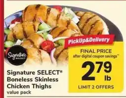 Safeway Signature Select Boneless Skinless Chicken Thighs offer