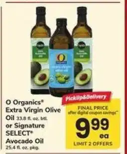 Safeway O Organics Extra Virgin Olive Oil or Signature SELECT Avocado Oil offer