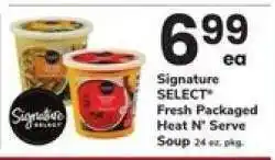 Safeway Signature SELECT Fresh Packaged Heat N' Serve Soup offer
