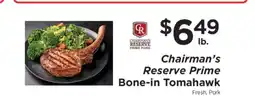 ShopRite Chairman's Reserve Prime Bone-In Tomahawk offer