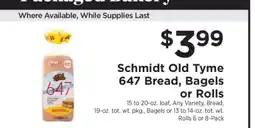 ShopRite Schmidt Old Tyme 647 Bread, Bagels or Rolls offer