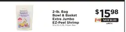 ShopRite 2-lb. Bag Bowl & Basket Extra Jumbo EZ Peel Shrimp offer