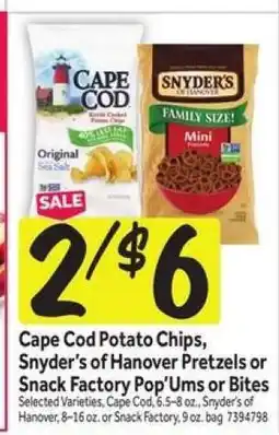 Stop&Shop Cape Cod Potato Chips, Snyder’s of Hanover Pretzels or Snack Factory Pop’Ums or Bites offer